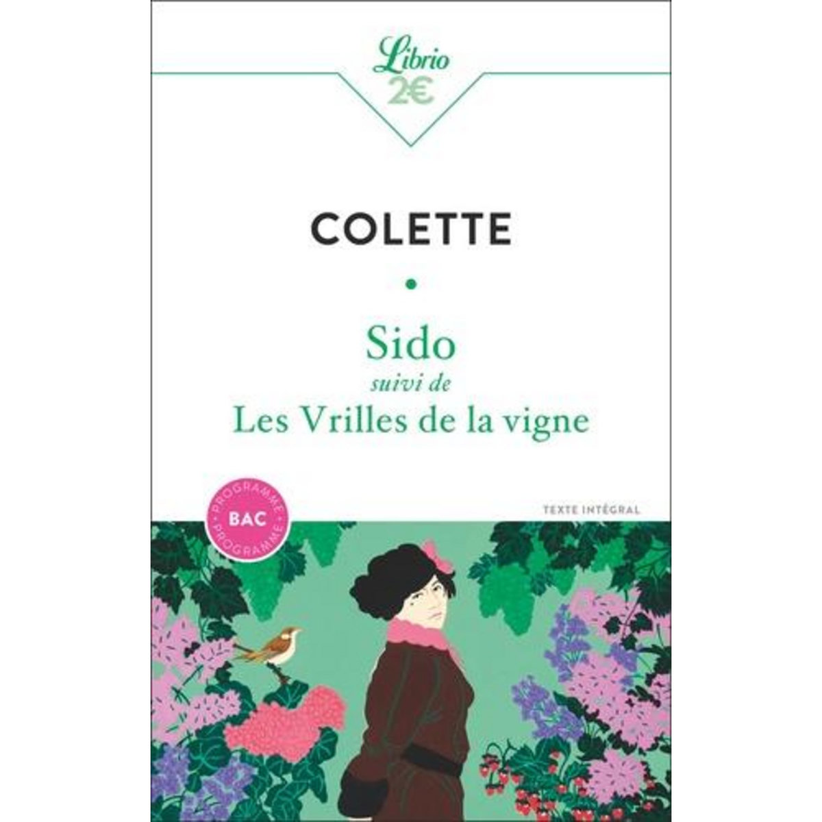 SIDO SUIVI DE LES VRILLES DE LA VIGNE, Colette