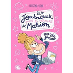 LES JOURNAUX (PAS SI) INTIMES DE MARION : MA VIE GENIALE, Fiore Faustina