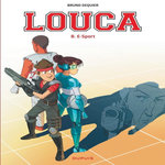 LOUCA TOME 8 : E-SPORT, Dequier Bruno