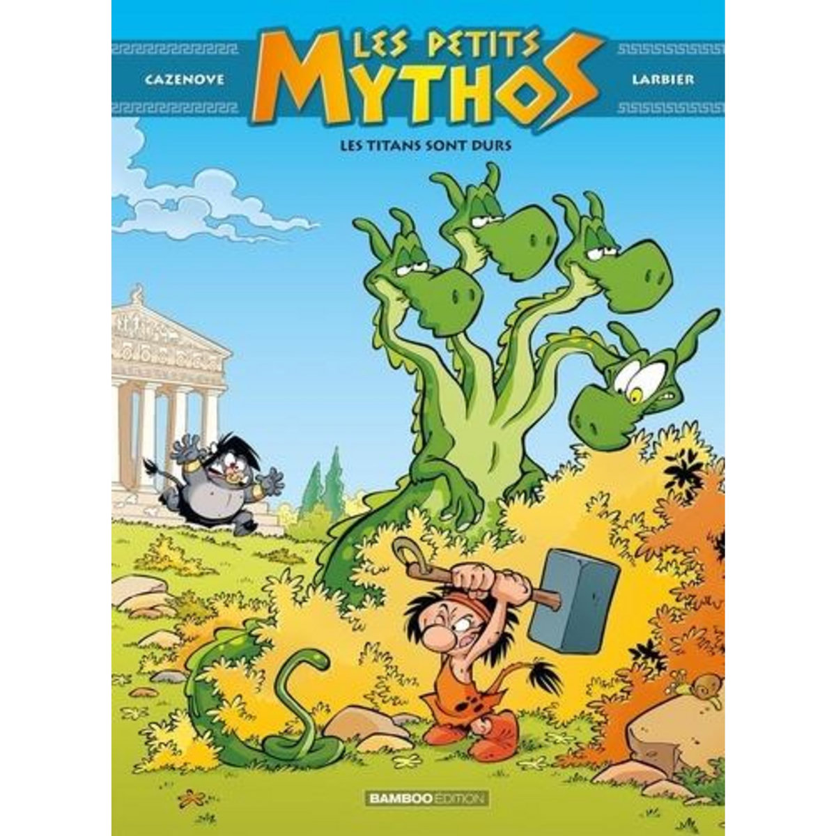 LES PETITS MYTHOS TOME 3 : LES TITANS SONT DURS, Cazenove Christophe