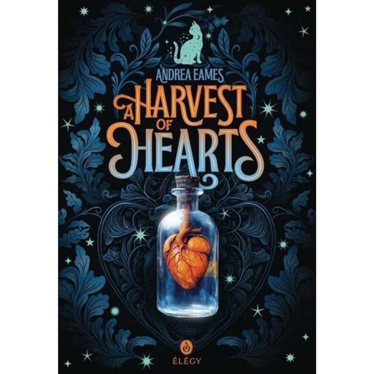 A HARVEST OF HEARTS, Andrea Eames
