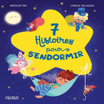 7 HISTOIRES POUR S'ENDORMIR, Ray Mathilde