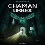 CHAMAN URBEX, Fontaine Maxime