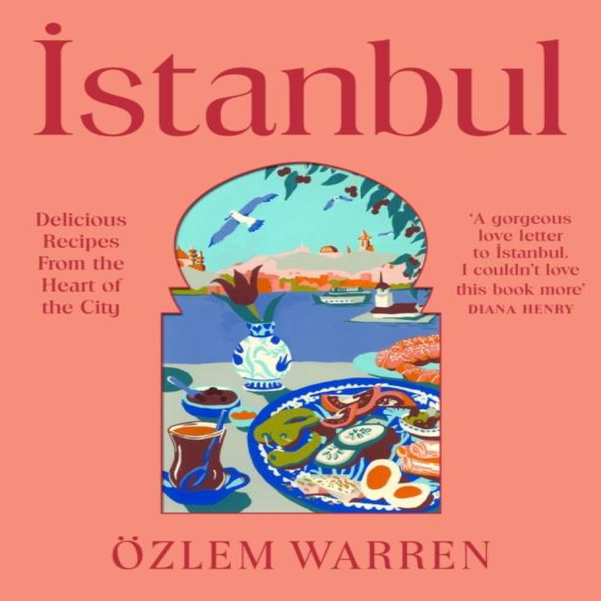 LIVRES Istanbul: Flavourful Turkish Recipes from the Heart of the City