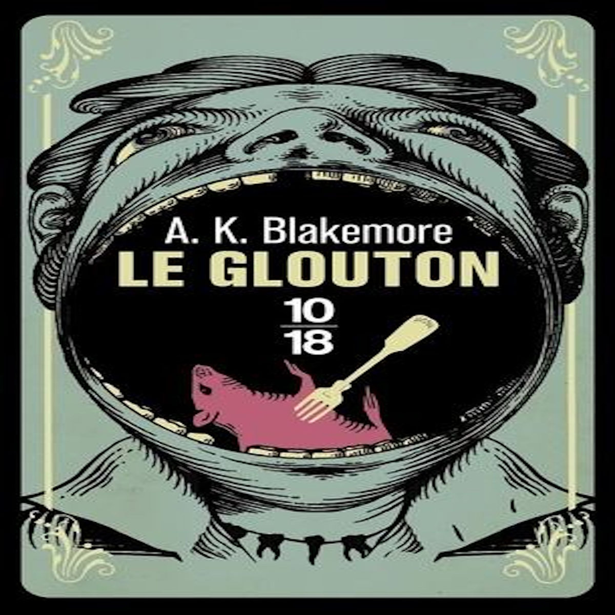 LE GLOUTON, Blakemore A. K.