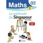 MATHS CE2 LA METHODE DE SINGAPOUR. FICHIER 1, EDITION 2025, Neagoy Monica