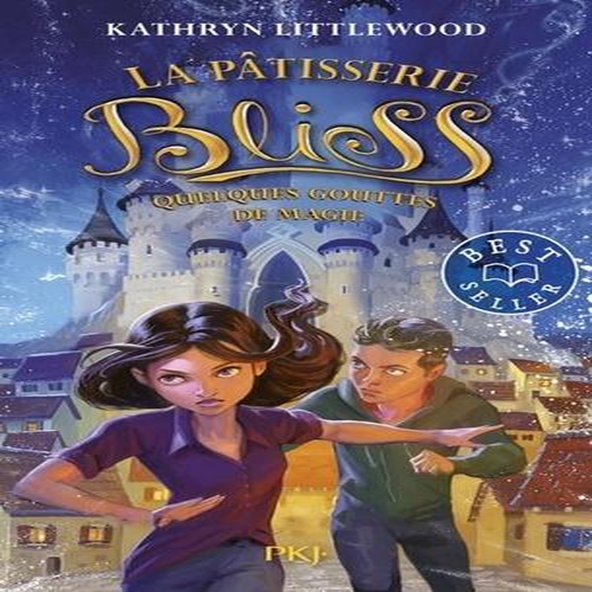 LA PATISSERIE BLISS TOME 5 : QUELQUES GOUTTES DE MAGIE, Littlewood Kathryn
