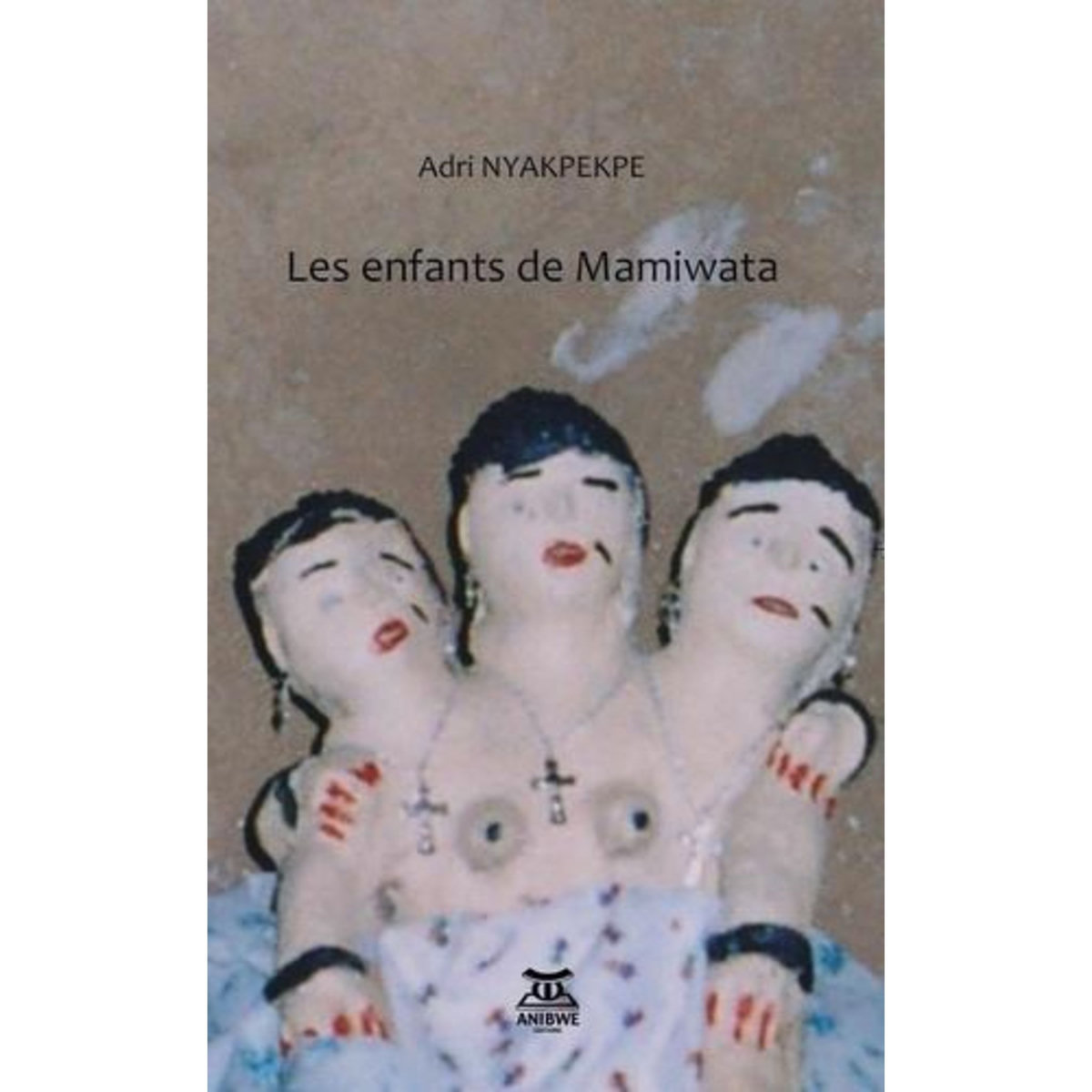 LES ENFANTS DE MAMIWATA, Nyakpekpe Adri