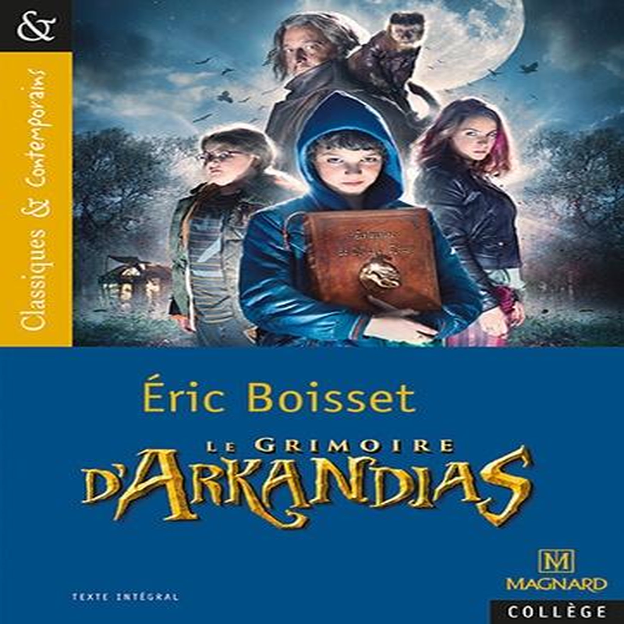 LE GRIMOIRE D'ARKANDIAS, Boisset Eric
