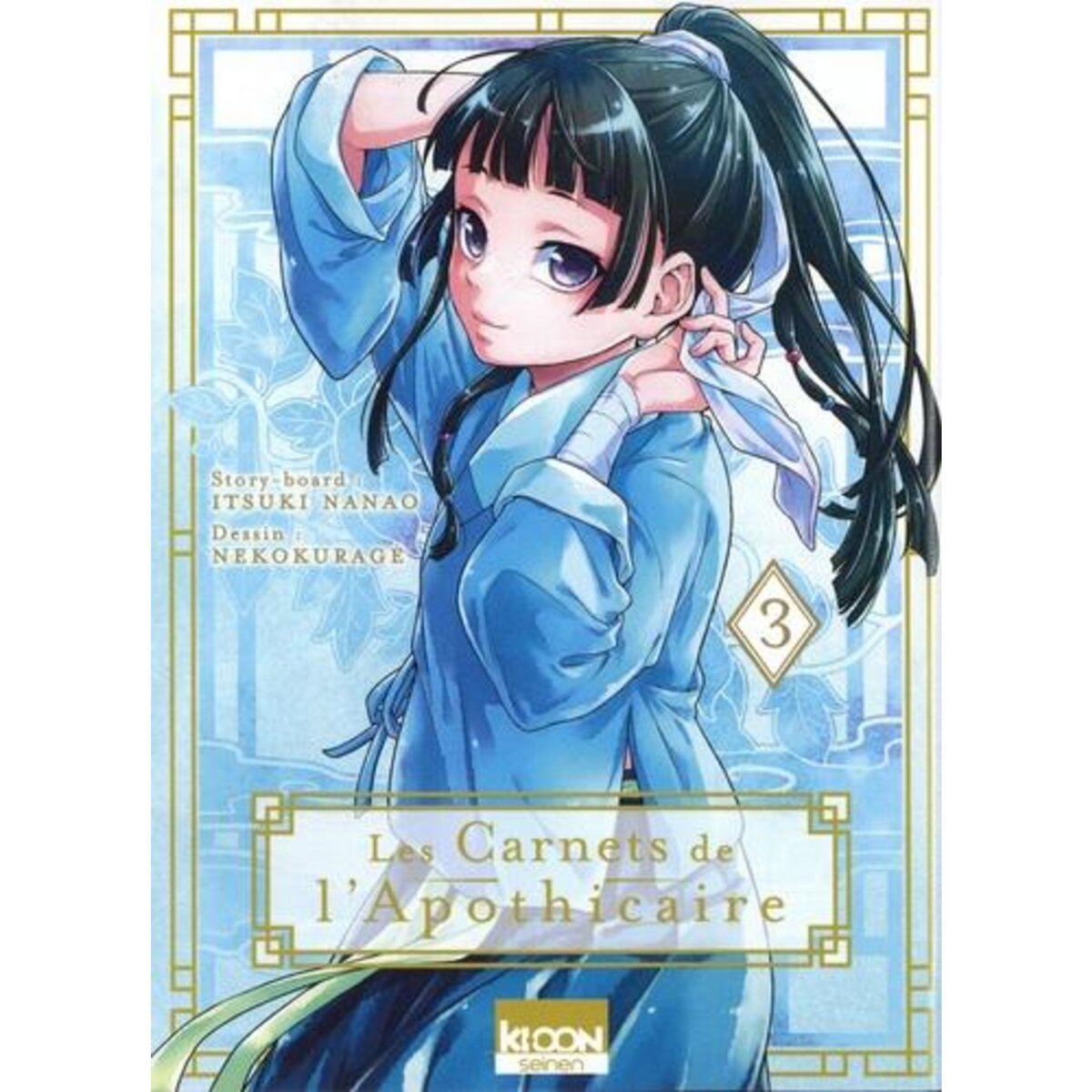 LES CARNETS DE L'APOTHICAIRE TOME 3 , Nanao Itsuki