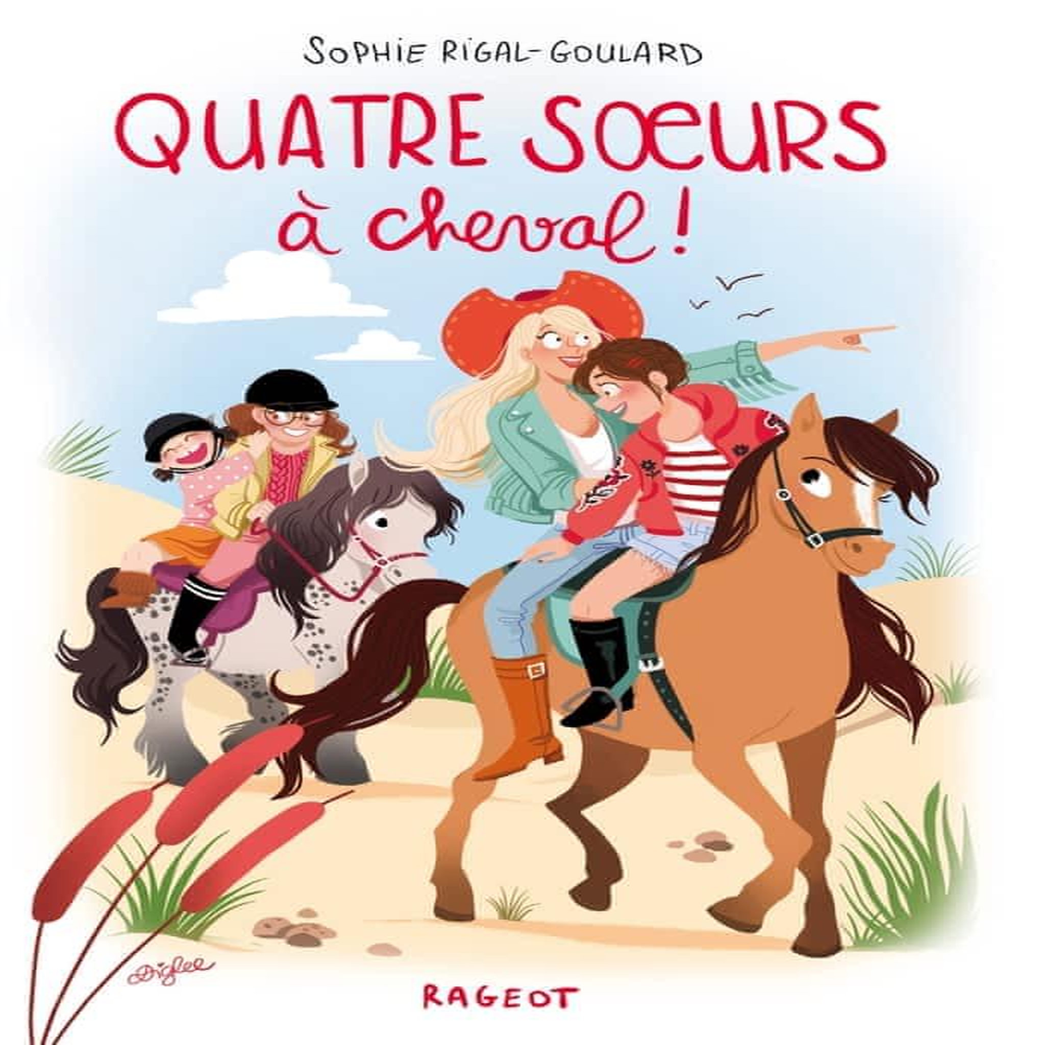 QUATRE SOEURS TOME 3 : QUATRE SOEURS A CHEVAL !, Rigal-Goulard Sophie