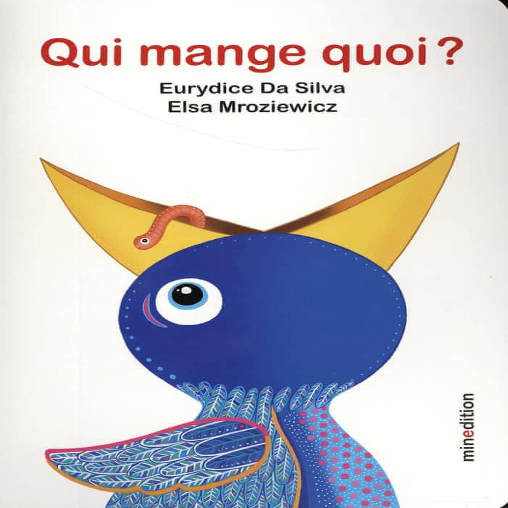 QUI MANGE QUOI ?, Da Silva Eurydice