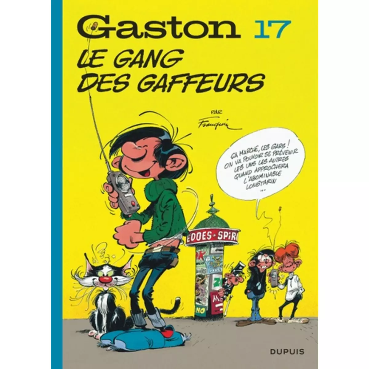  GASTON TOME 17 : LE GANG DES GAFFEURS, Franquin André