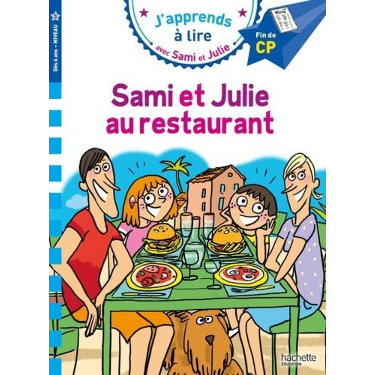 J'APPRENDS A LIRE AVEC SAMI ET JULIE : SAMI ET JULIE AU RESTAURANT. FIN DE CP NIVEAU 3, Fallot Marion