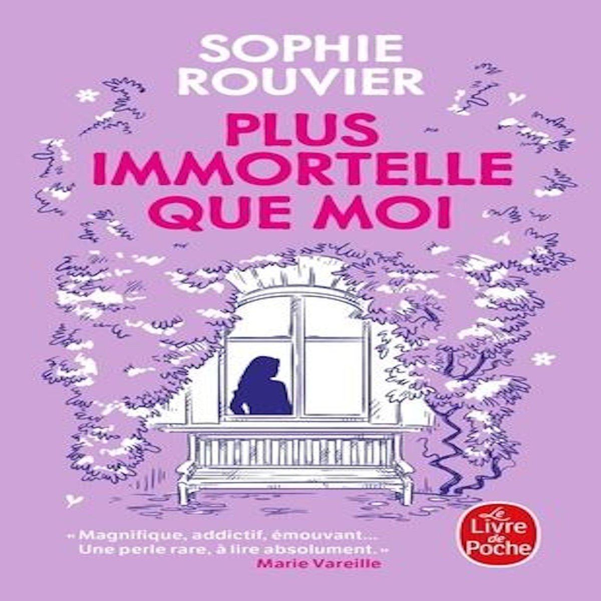 PLUS IMMORTELLE QUE MOI, Rouvier Sophie