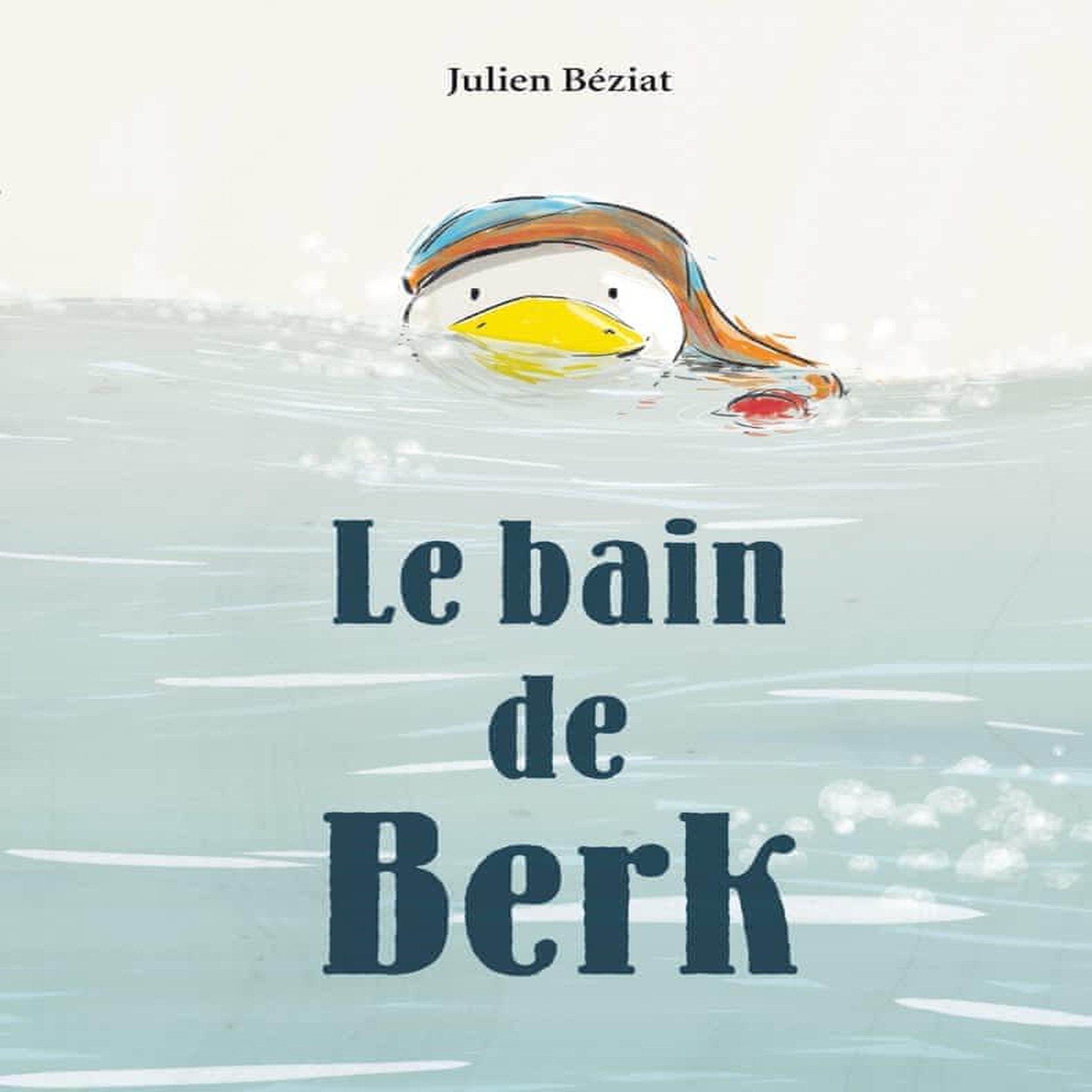 BERK : LE BAIN DE BERK, Béziat Julien