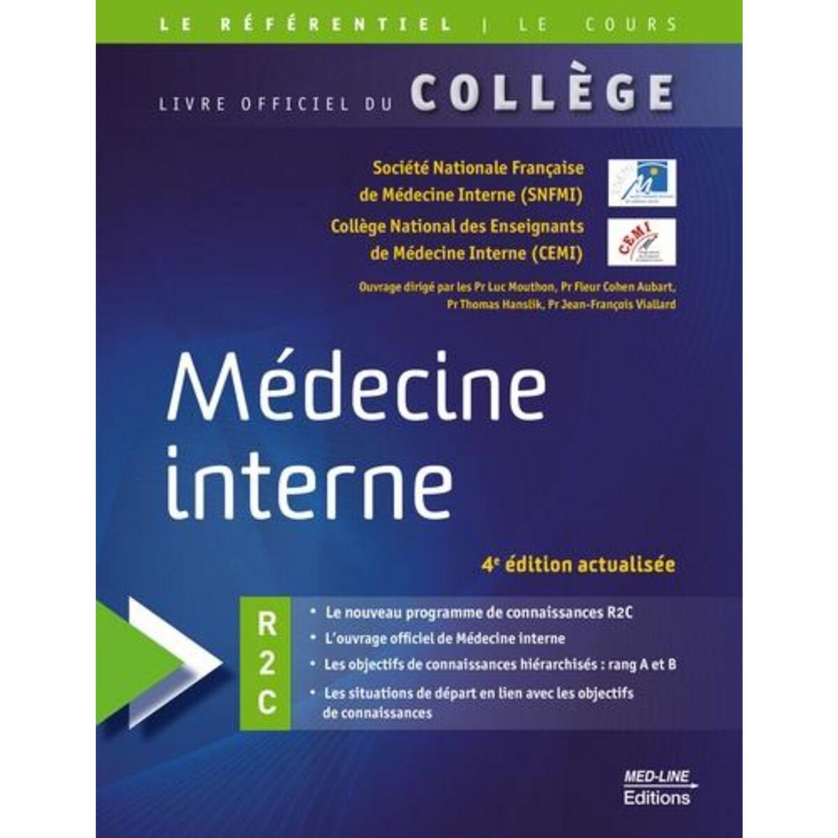 MEDECINE INTERNE. R2C, 4E EDITION REVUE ET AUGMENTEE, Mouthon Luc