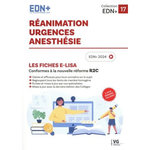 REANIMATION, URGENCES, ANESTHESIE. LES FICHES E-LISA, EDITION 2024, Vernazobres-Grego