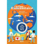 L'ACTION HUMANITAIRE, Lévêque Philippe