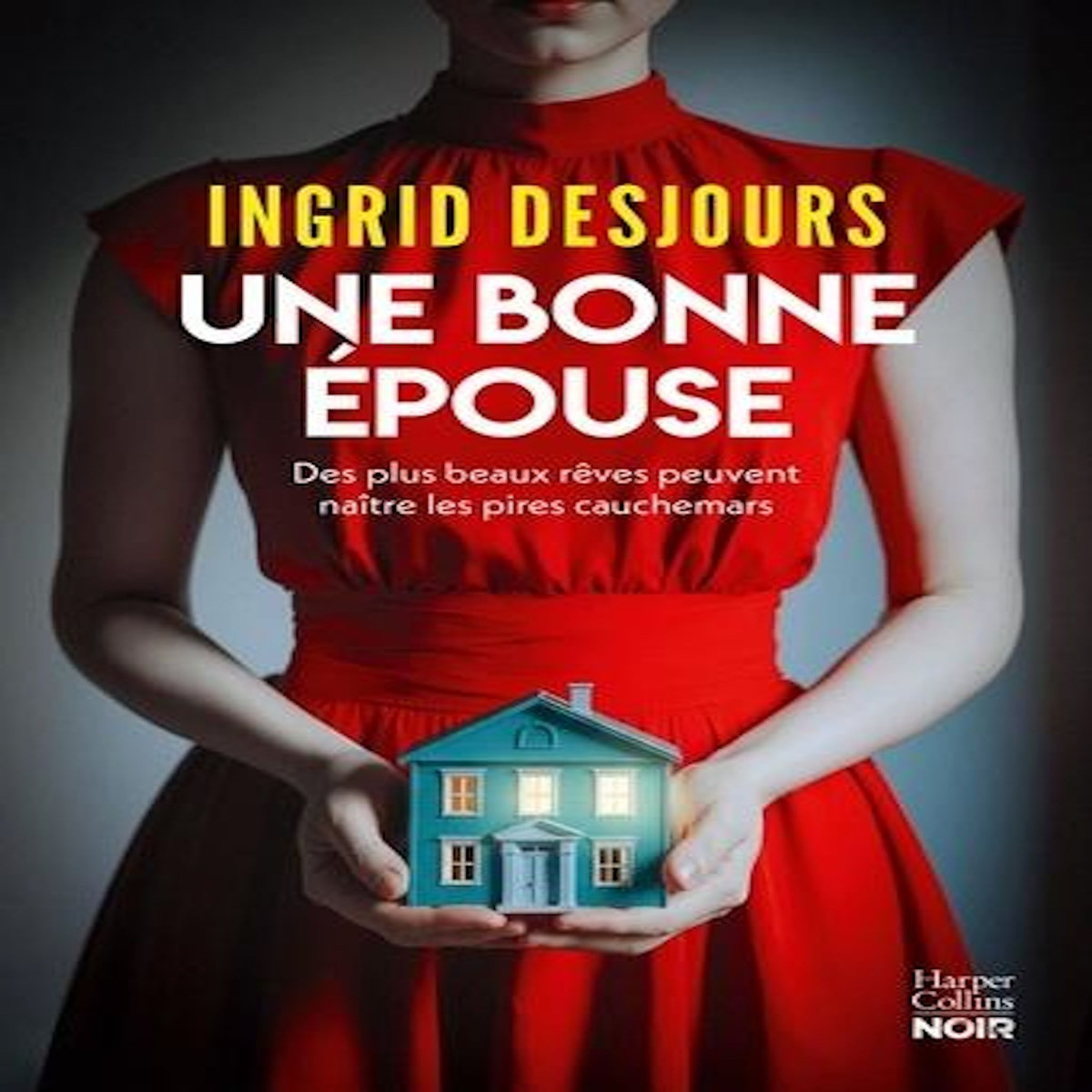 UNE BONNE EPOUSE, Desjours Ingrid