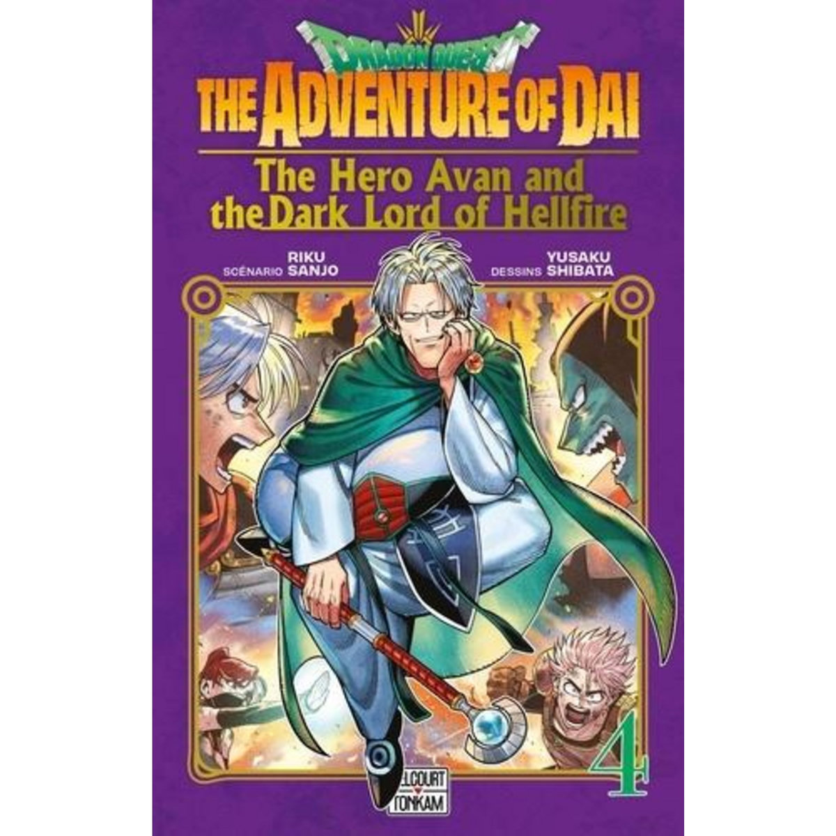 DRAGON QUEST - THE ADVENTURE OF DAI - THE HERO AVAN AND THE DARK LORD OF HELLFIRE TOME 4 , Sanjô Riku