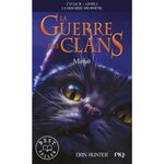 LA GUERRE DES CLANS : LA DERNIERE PROPHETIE (CYCLE II) TOME 1 : MINUIT, Hunter Erin