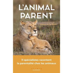L'ANIMAL PARENT. LA PARENTALITE CHEZ LES ANIMAUX, La Bigne Yolaine de