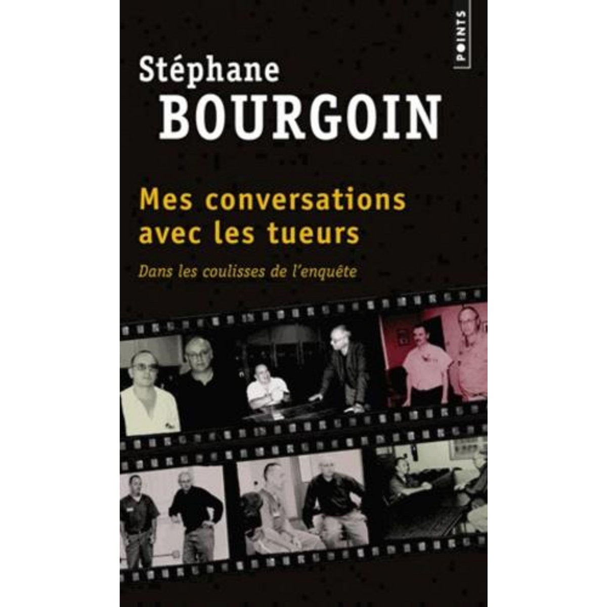 MES CONVERSATIONS AVEC LES TUEURS, Bourgoin Stéphane