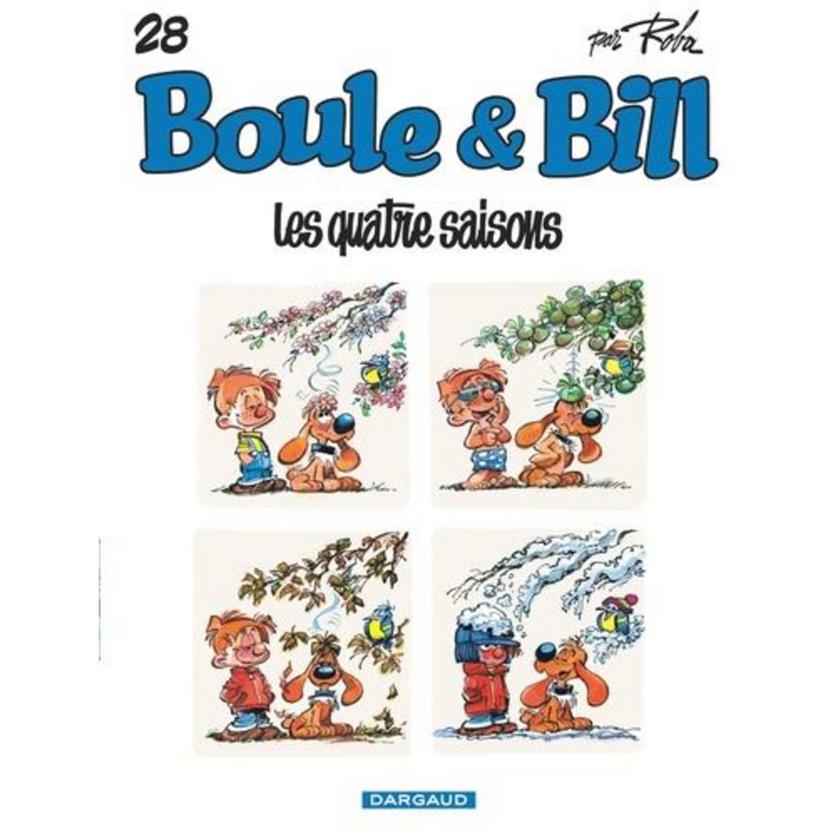BOULE & BILL TOME 28 : LES QUATRE SAISONS, Roba Jean
