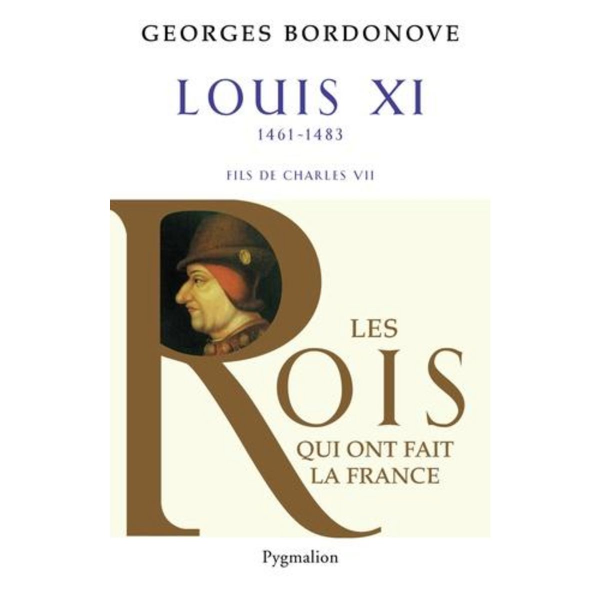 LOUIS XI. LE DIPLOMATE, Bordonove Georges