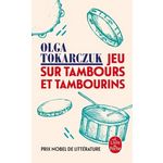 JEU SUR TAMBOURS ET TAMBOURINS. SUIVI DE L'ARMOIRE EY AUTRES NOUVELLES, Tokarczuk Olga