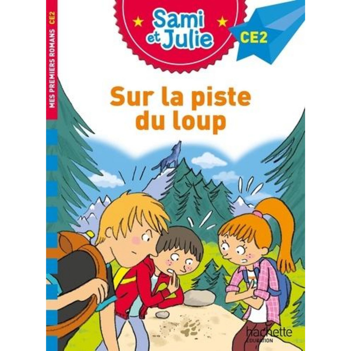 SAMI ET JULIE : SUR LA PISTE DU LOUP. NIVEAU CE2, Mullenheim Sophie de