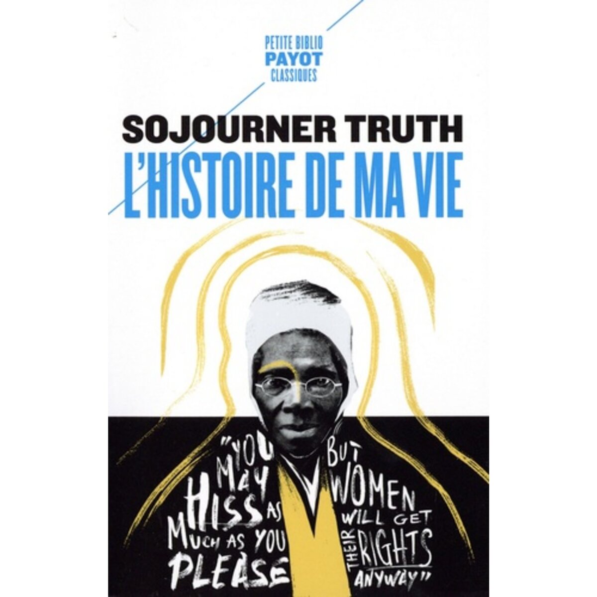  L'HISTOIRE DE MA VIE, Truth Sojourner