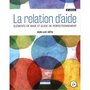  LA RELATION D'AIDE. ELEMENTS DE BASE ET GUIDE DE PERFECTIONNEMENT, 6E EDITION, Hétu Jean-Luc