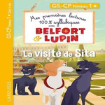 MES PREMIERES LECTURES 100% SYLLABIQUES AVEC BELFORT & LUPIN : LA VISITE DE SITA. GS-CP NIVEAU 1, Onyszko-Leclaire Aurélia