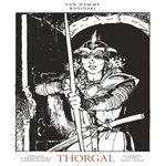 THORGAL OEUVRES COMPLETES TOME 4 : L'EPEE-SOLEIL ; LA FORTERESSE INVISIBLE ; LA MARQUE DES BANNIS, LA COURONNE D'OGOTAI, GEANTS, LA CAGE, Van Hamme Jean