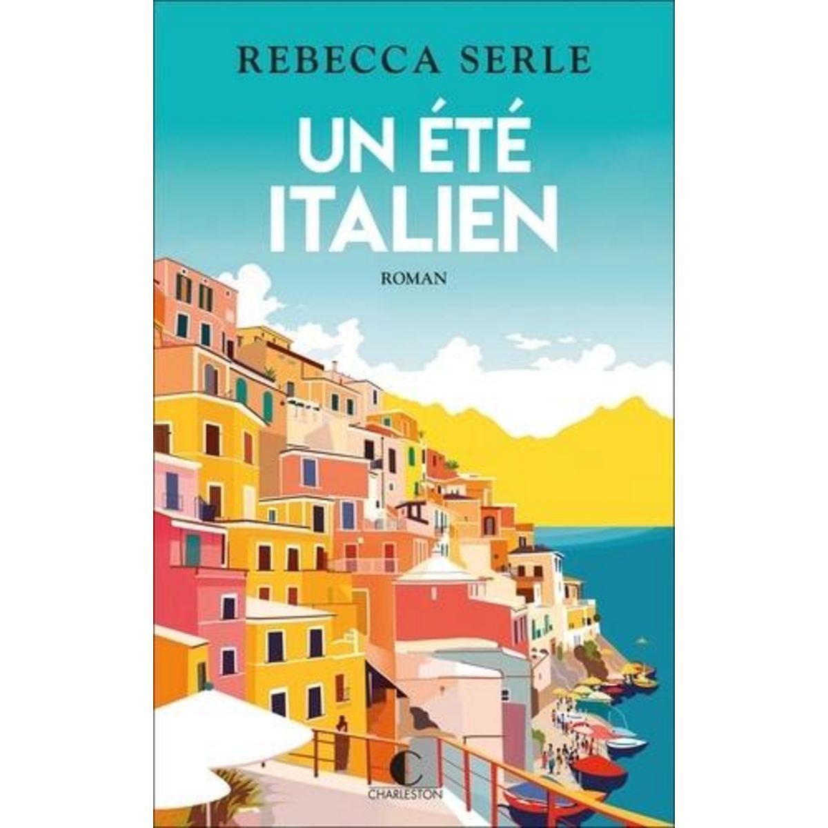 UN ETE ITALIEN, Serle Rebecca
