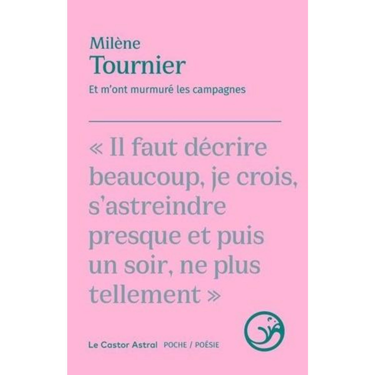 ET M'ONT MURMURE LES CAMPAGNES, Tournier Milène