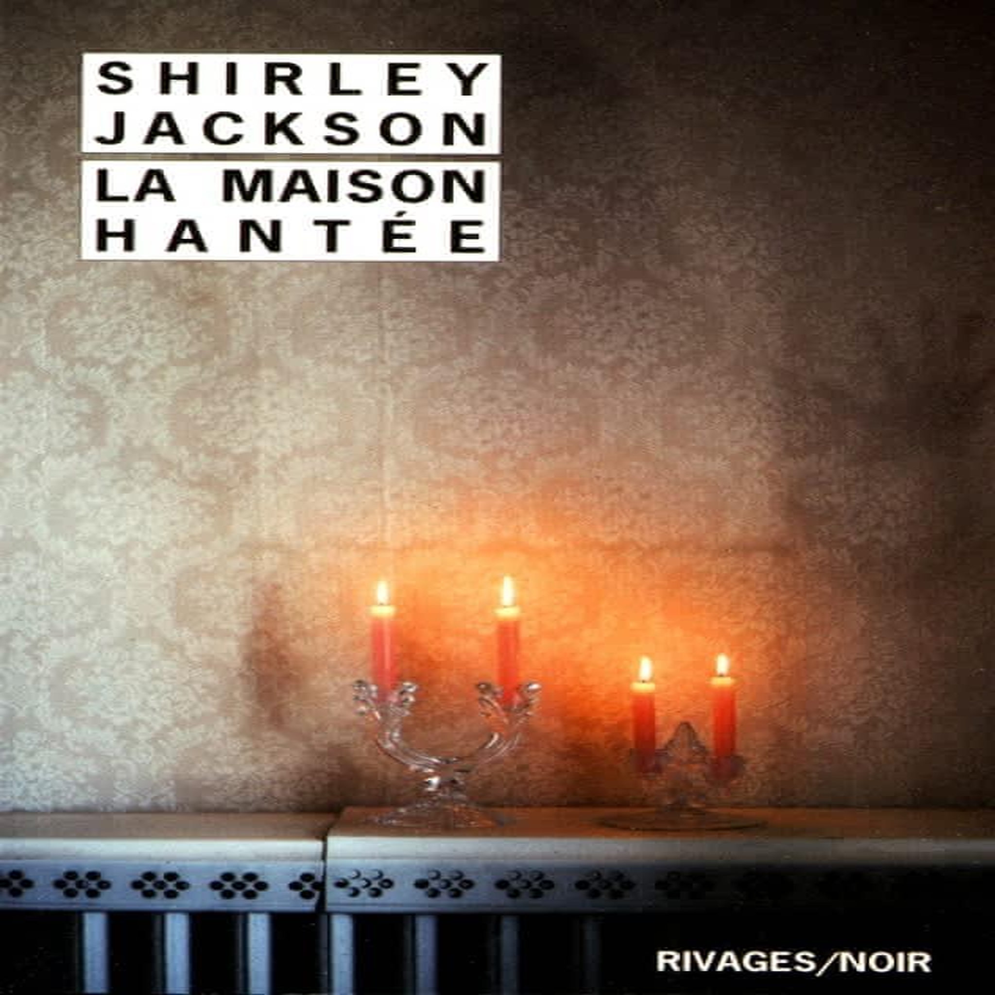 LA MAISON HANTEE, Jackson Shirley