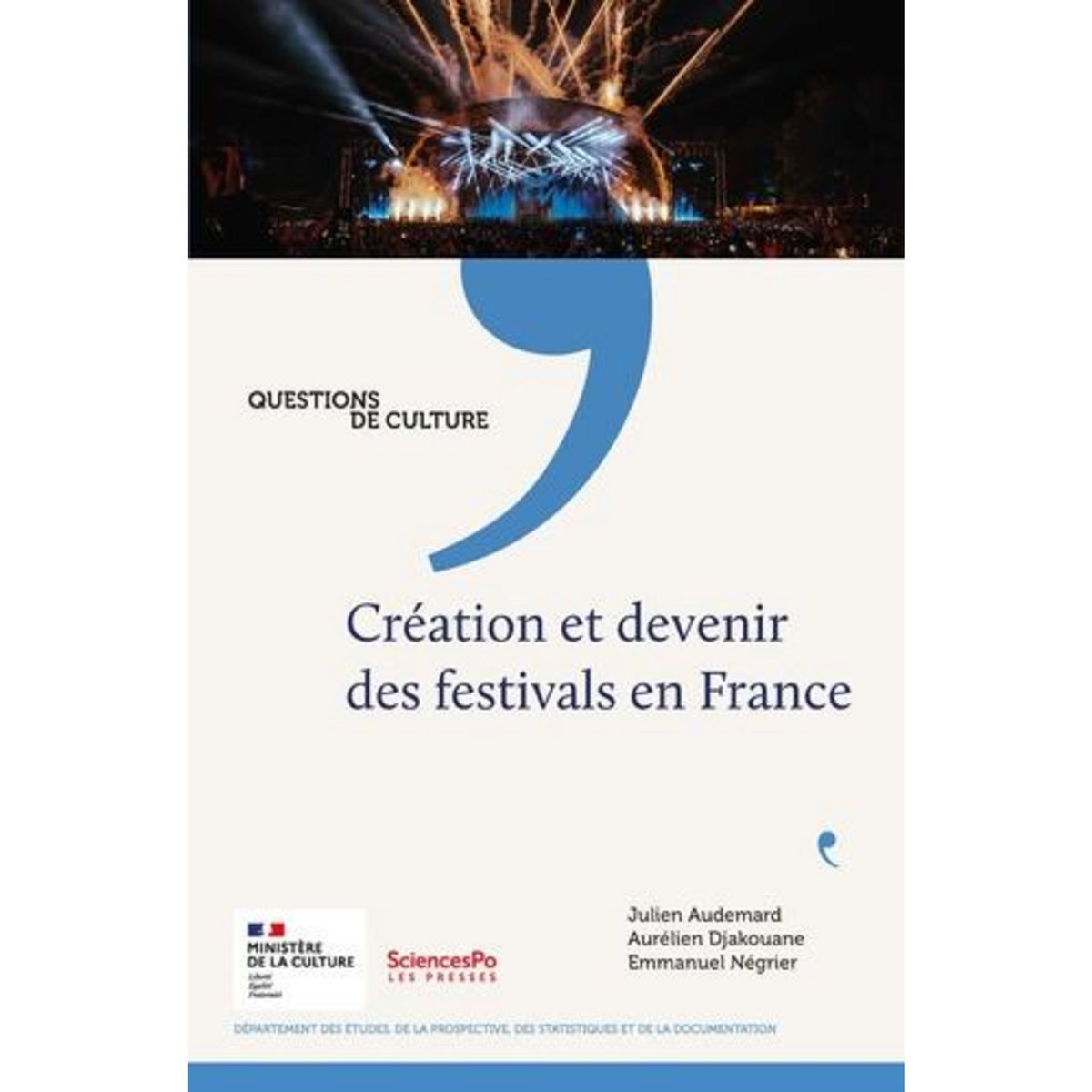 CREATION ET DEVENIR DES FESTIVALS EN FRANCE, Audemard Julien