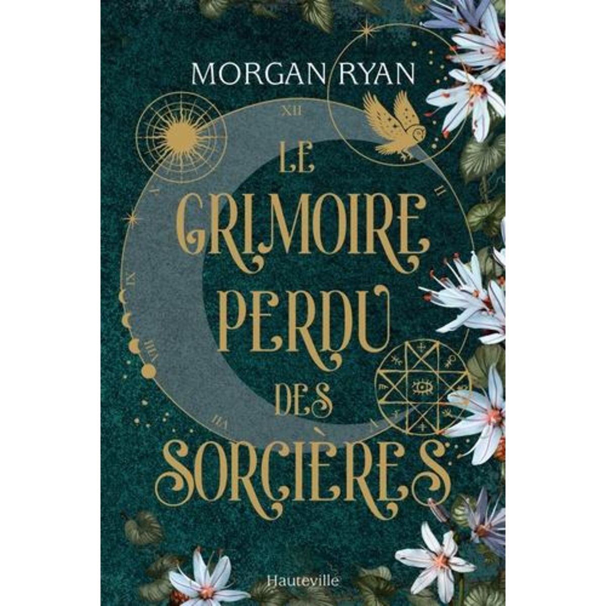 LE GRIMOIRE PERDU DES SORCIERES, Ryan Morgan