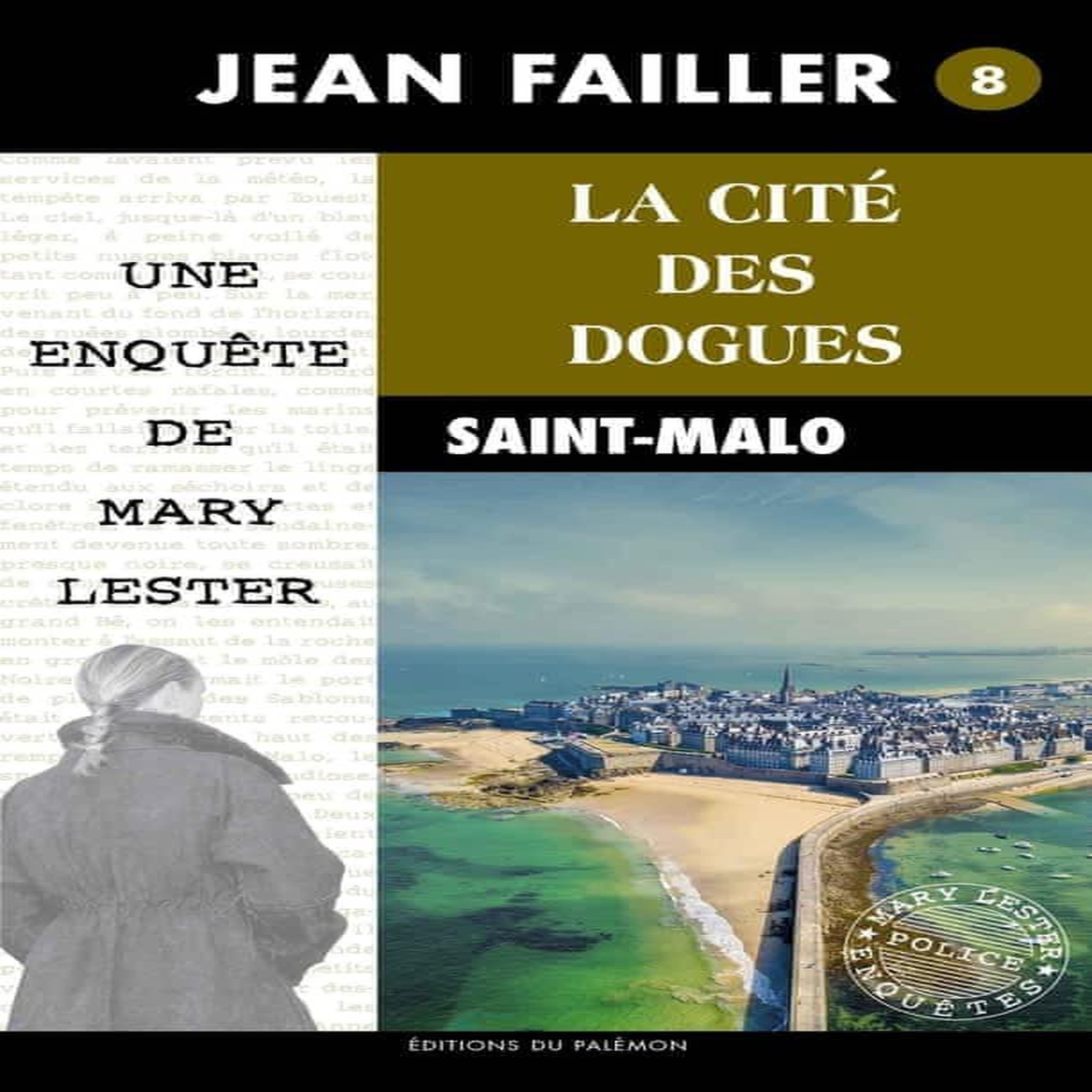 LES ENQUETES DE MARY LESTER TOME 8 : LA CITE DES DOGUES, Failler Jean