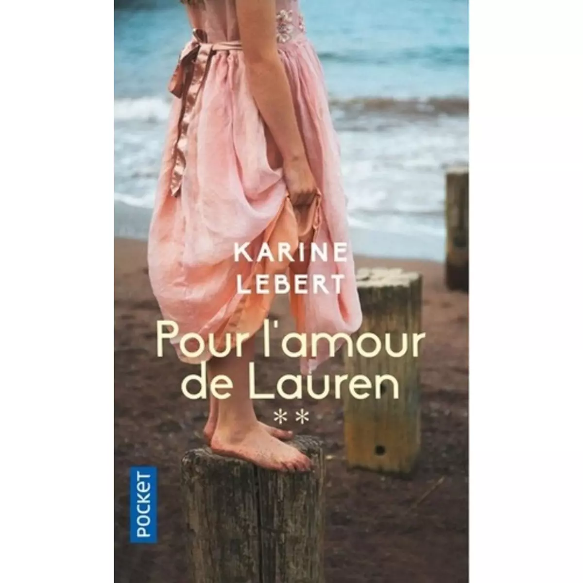  LES AMANTS DE L'ETE 44. TOME 2, POUR L'AMOUR DE LAUREN, Lebert Karine