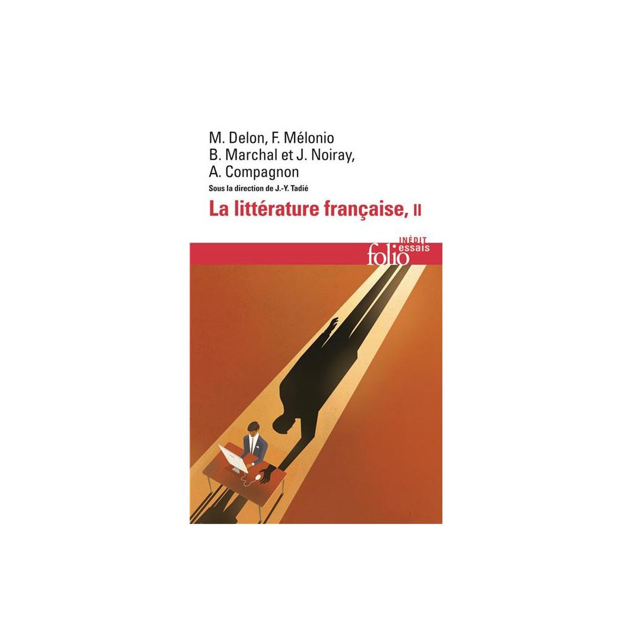 Livre poche la littérature française : dynamique et histoire tome 2, folia essais