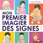 MON PREMIER IMAGIER DES SIGNES, Gravier Alice