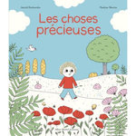 LES CHOSES PRECIEUSES, Desbordes Astrid