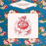 LE PETIT LIVRE DE L'AMOUR, Barrau Véronique