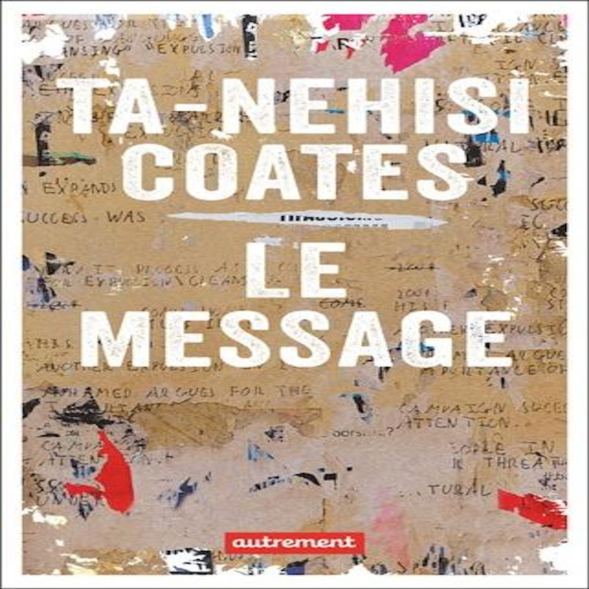 LE MESSAGE, Coates Ta-Nehisi