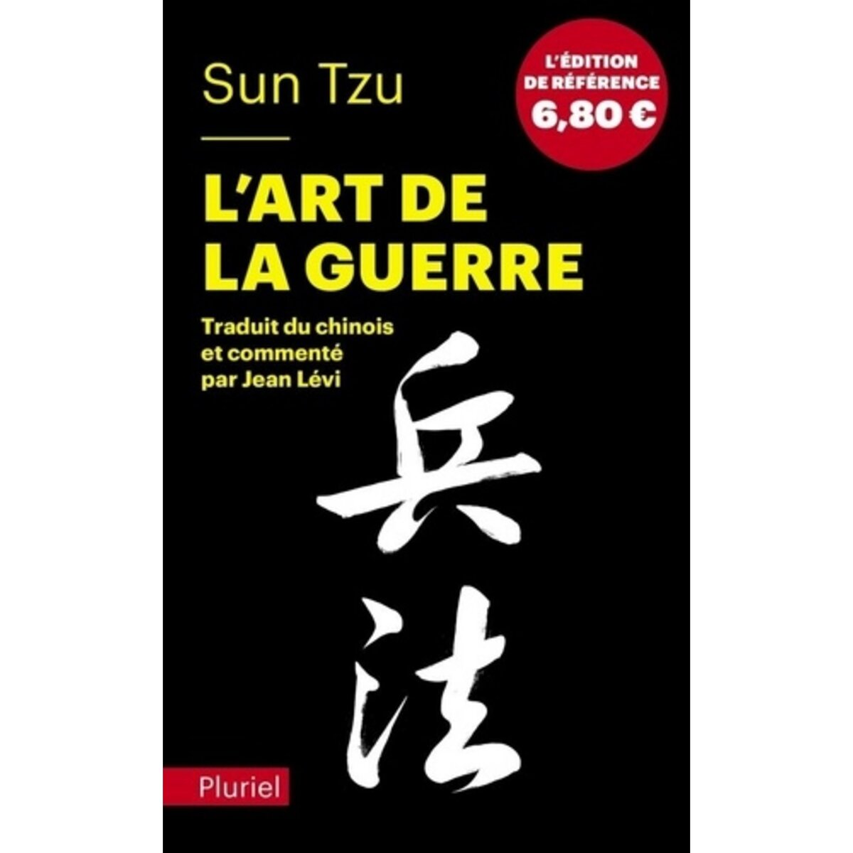  L'ART DE LA GUERRE, Sun Tzu