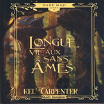DARK MAJI TOME 5 : LONGUE VIE AUX SANS AMES. EDITION COLLECTOR, Carpenter Kel